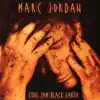 Marc Jordan - Cool Jam Black Earth